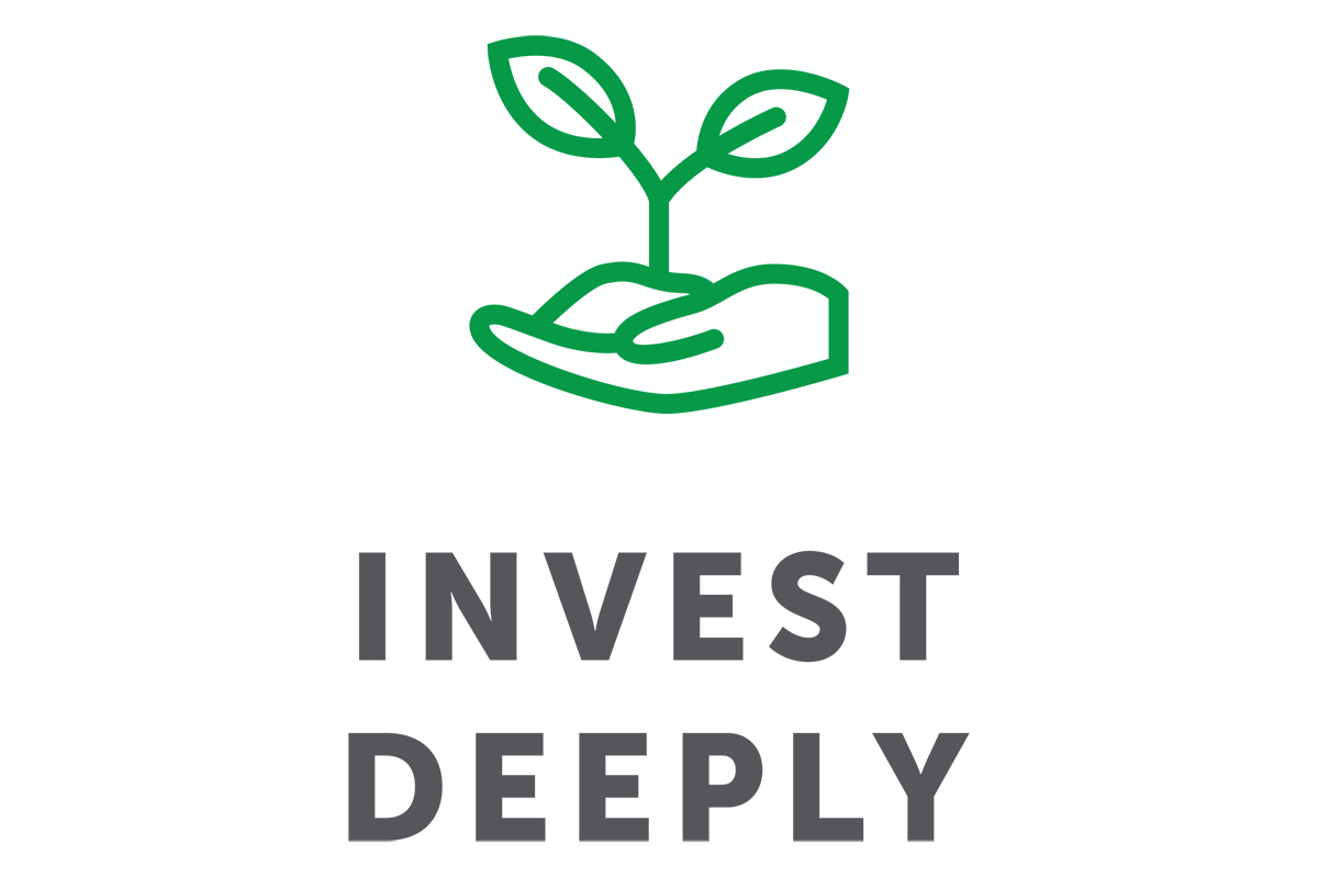 Invest Deeply